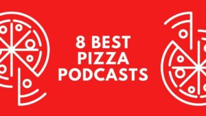 best pizza podcasts